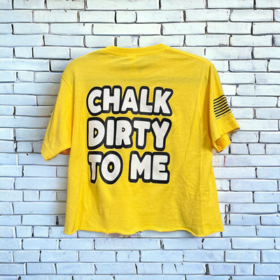 FZKL Chalk Dirty to Me Tee (unisex)